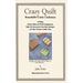 Crazy Quilt: Remarkable Comic Confusions Including Sinister Dishes and Weird Arrangements, High Life, Bureaucracy Gone Mad, Antilogies, and Other Thre