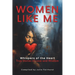 Women Like Me: Whispers of the Heart: True Stories of Love and Wisdom