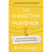 The Connection Playbook: A Practical Guide to Building Deep, Meaningful, Harmonious Relationships
