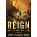 The REIGN: Out of Tribulation
