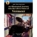 An Illustrated Journey into the Life & Times of Vermeer