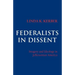 Federalists in Dissent