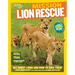 Mission: Lion Rescue: All about Lions and How to Save Them