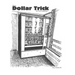 The Dollar Trick: Vending machines and Grateful dead parking lots lead a college hippy down a dark path.