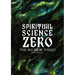 Spiritual Science Zero: The Big New Thing! (Not really)