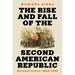 The Rise and Fall of the Second American Republic: Reconstruction, 1860-1920