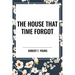House That Time Forgot