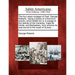 The Four Years Voyages of Capt. George Roberts: Being a Series of Uncommon Events, Which Befell Him in a Voyage to the Islands of the Canaries, Cape d