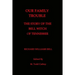Our Family Trouble: The Story of the Bell Witch of Tennessee