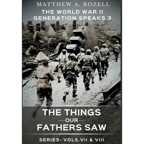 World War II Generation Speaks III