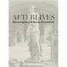 Afterlives: Recovering the Lost Stories of Looted Art