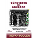 Convicted for Courage: A Conscientious Objector finds the POW camps in Britain 1940-1950.