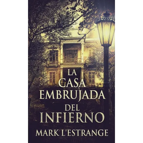 La Casa Embrujada del Infierno
