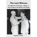 The Last Witness: The Memoirs of George L. Mabry, Jr. from D-Day to the Battle of the Bulge