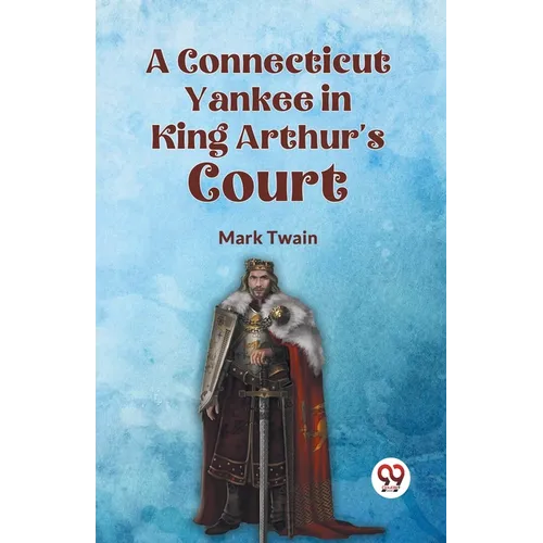 A Connecticut Yankee in King Arthur's Court