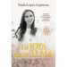 Joya de Tu Alma, La