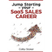 Jump Starting your SaaS Sales Career