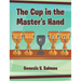 The Cup in the Master's Hand