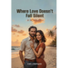 Where Love Doesn't Fall Silent: Juan J.