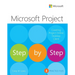 Microsoft Project Step by Step (Covering Project Online Desktop Client)