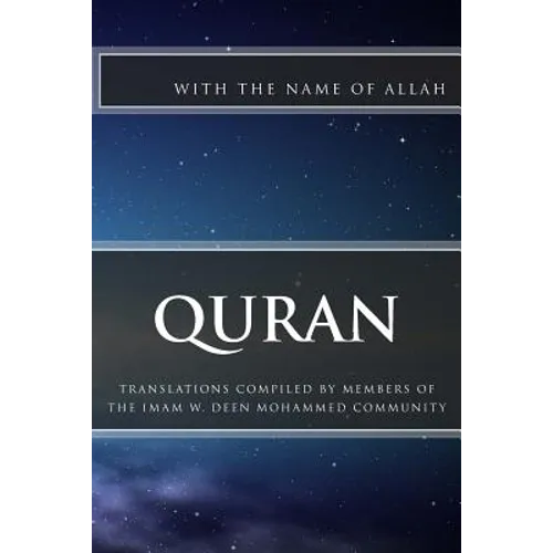 Quran: Translations Compiled by Members of the Imam W.D. Mohammed Community