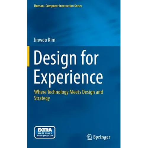 Design for Experience: Where Technology Meets Design and Strategy