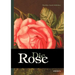 Die Rose: Geschichte und Symbolik in ethnographischer und kulturhistorischer Beziehung: Mit einem chromolithographierten Titelbi