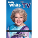 Betty White on TV: From Video Vanguard to Golden Girl