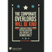 The Corporate Overlords will be Kind: Campaign Finance, Representation and Corporate-led Democracy