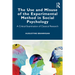 The Use and Misuse of the Experimental Method in Social Psychology: A Critical Examination of Classical Research