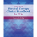 Physical Therapy Clinical Handbook for Ptas
