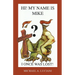 Hi! My Name is Mike! I Once Was Lost