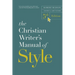 The Christian Writer's Manual of Style, 5th Edition
