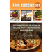 Food Blogging 101: The Complete Guide to Setting up, Building Traffic and Monetizing Your Food Blog