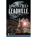 Haunted Leadville