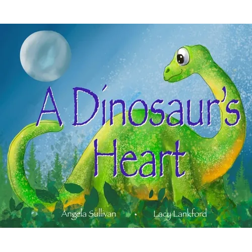 A Dinosaur's Heart