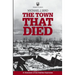 The Town That Died