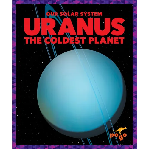 Uranus: The Coldest Planet