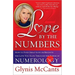 Love by the Numbers: How to Find Great Love or Reignite the Love You Have Through the Power of Numerology