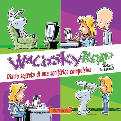 Wacosky Road: Diario segreto di una scrittrice compulsiva