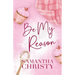 Be My Reason