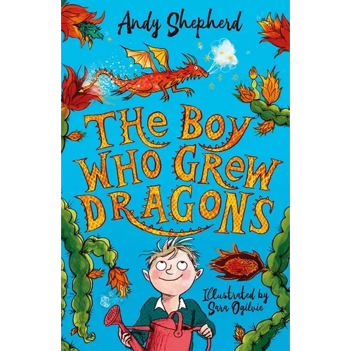 The Boy Who Grew Dragons