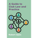 A Guide to Club Law and Practice