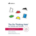 Six Thinking Hats for Schools and Families: Inspiring Children and Young People to Think for Themselves