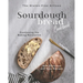 The Gluten-Free Artisan Sourdough Bread Cookbook: Continuing the Baking Revolution with Delicious and Easy Recipes