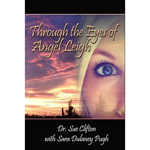Through the Eyes of Angel Leigh