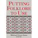Putting Folklore to Use