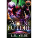 An Alien for the Future