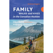 Family Walks & Hikes Canadian Rockies - 2nd Edition, Volume 1: Bragg Creek - Kananaskis - Bow Valley