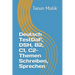 Deutsch TestDaF, DSH, B2, C1, C2- Themen Schreiben, Sprechen